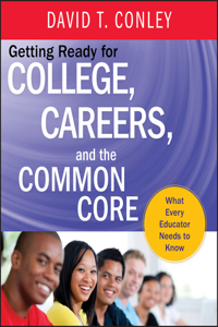 Getting Ready for College, Careers, and the Common Core