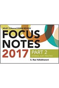Wiley CIAexcel Exam Review Focus Notes 2017, Part 2