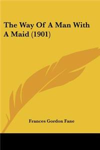 Way Of A Man With A Maid (1901)