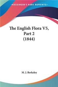 English Flora V5, Part 2 (1844)
