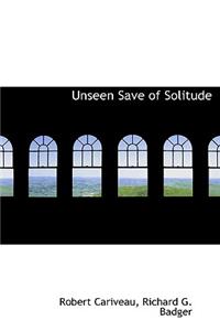 Unseen Save of Solitude