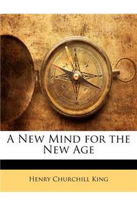 A New Mind for the New Age