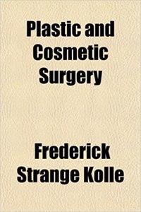 Plastic and Cosmetic Surgery