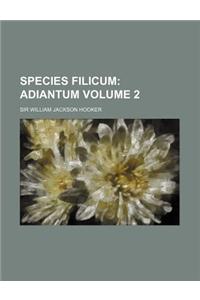 Species Filicum Volume 2; Adiantum