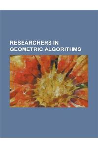 Researchers in Geometric Algorithms