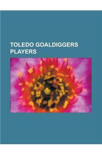 Toledo Goaldiggers Players