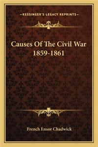 Causes of the Civil War 1859-1861