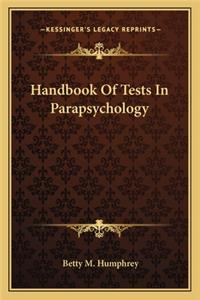 Handbook of Tests in Parapsychology