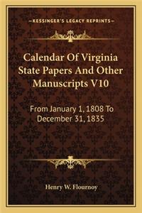 Calendar of Virginia State Papers and Other Manuscripts V10