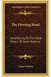 The Flowing Road