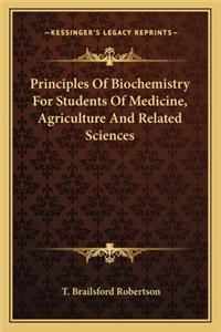 Principles of Biochemistry for Students of Medicine, Agriculture and Related Sciences