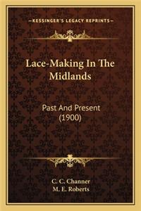 Lace-Making In The Midlands