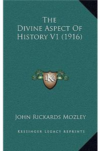 The Divine Aspect Of History V1 (1916)