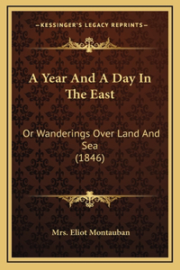 A Year and a Day in the East