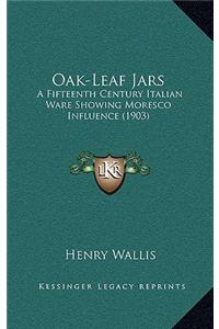 Oak-Leaf Jars