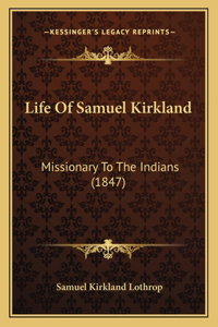 Life of Samuel Kirkland