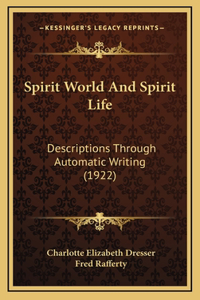 Spirit World and Spirit Life