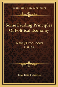 Some Leading Principles of Political Economy