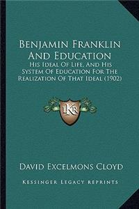 Benjamin Franklin And Education