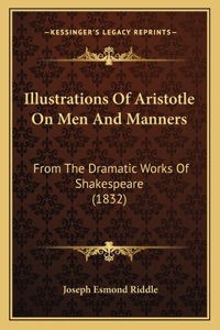 Illustrations Of Aristotle On Men And Manners