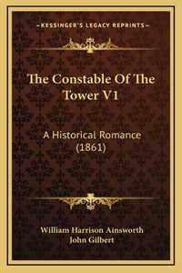 The Constable Of The Tower V1