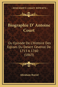 Biographie D' Antoine Court