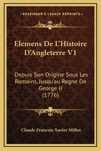 Elemens De L'Histoire D'Angleterre V1