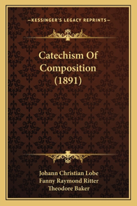 Catechism Of Composition (1891)