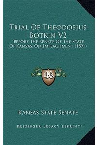Trial Of Theodosius Botkin V2