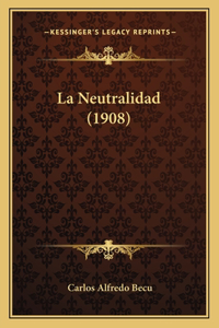 Neutralidad (1908)