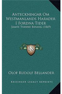 Anteckningar Om Westmanlands Harader I Fordna Tider