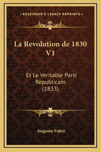 La Revolution de 1830 V1