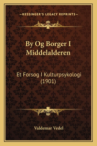 By Og Borger I Middelalderen