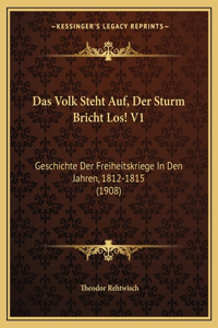 Das Volk Steht Auf, Der Sturm Bricht Los! V1