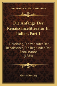 Anfange Der Renaissancelitteratur In Italien, Part 1
