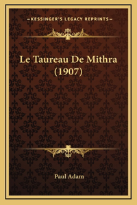 Le Taureau De Mithra (1907)