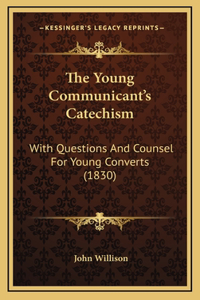 The Young Communicant's Catechism