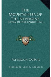 The Mountaineer Of The Neversink