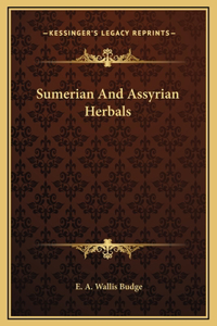 Sumerian And Assyrian Herbals