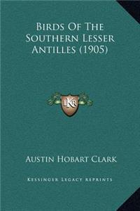 Birds Of The Southern Lesser Antilles (1905)