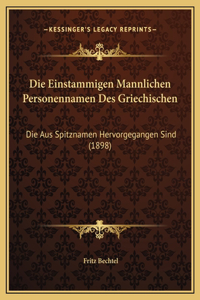 Die Einstammigen Mannlichen Personennamen Des Griechischen