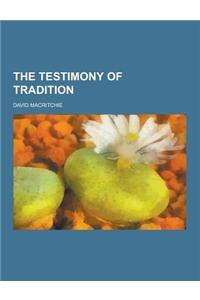 The Testimony of Tradition