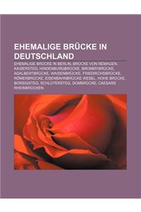 Ehemalige Brucke in Deutschland