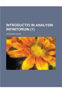 Introductio in Analysin Infinitoruin Volume 1