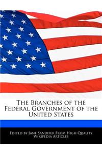 The Branches of the Federal Government of the United States
