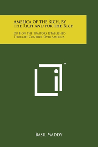 America of the Rich, by the Rich and for the Rich