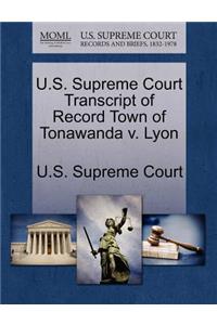 U.S. Supreme Court Transcript of Record Town of Tonawanda V. Lyon