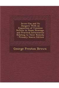 Sewer-Gas and Its Dangers