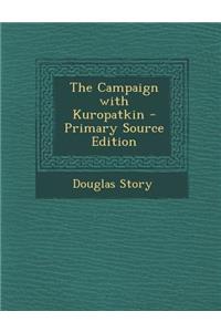 The Campaign with Kuropatkin