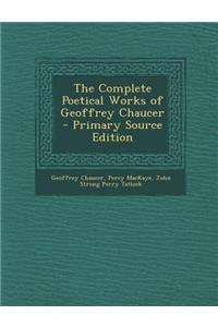 Complete Poetical Works of Geoffrey Chaucer